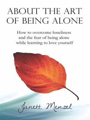 cover image of About the Art of Being Alone